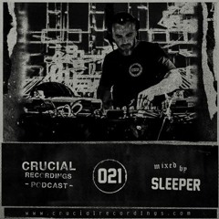 The Widdler - Otacon (Sleeper // Crucial Recordings Podcast 021 mixcut) [FORTHCOMING]