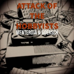 Menteroja & Goersch - Attack Of The Hobbyists