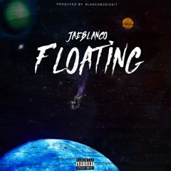 Floating (Prod. BlancoBodiedIt)