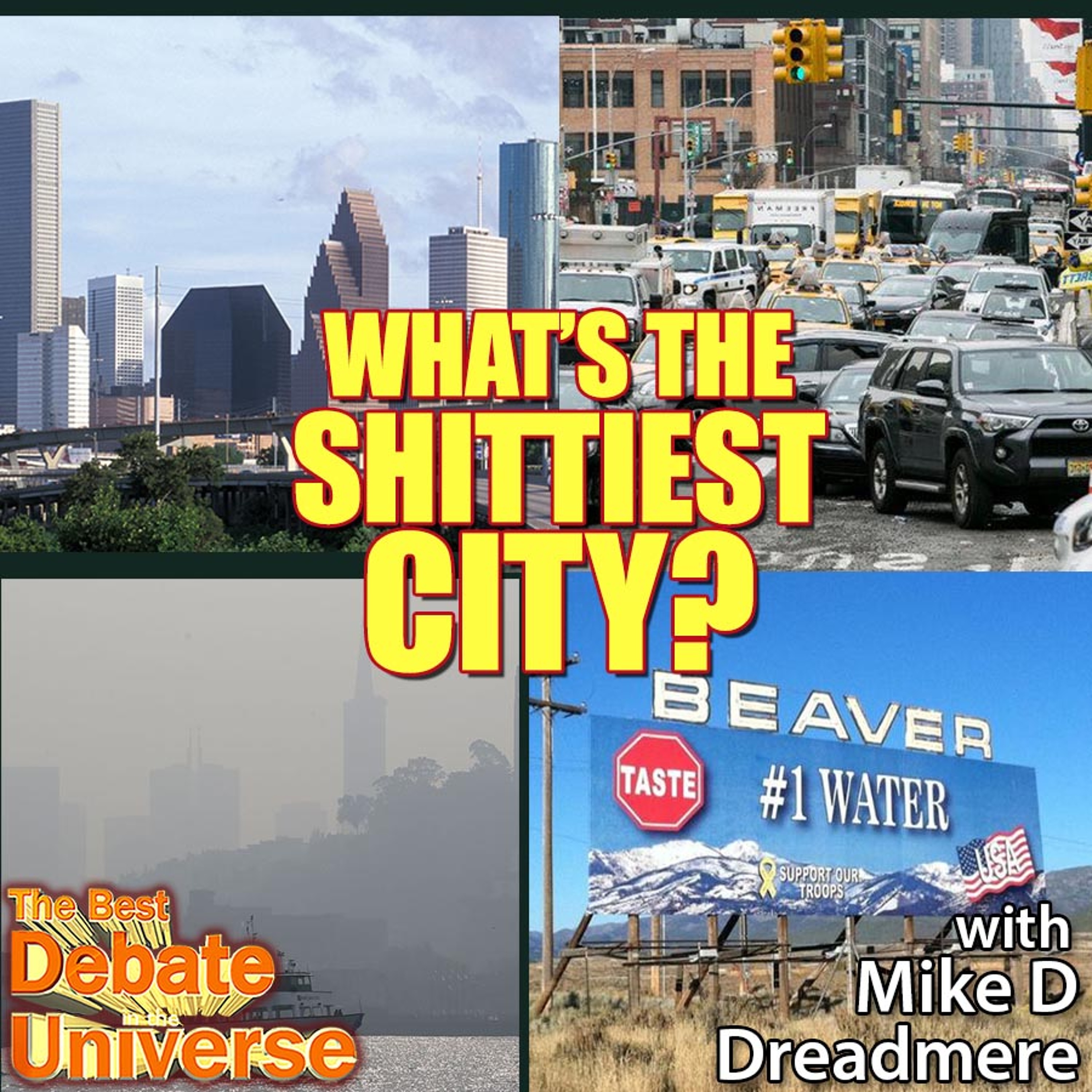 #123 - What's the worst city? Mike D, Dreadmere, Ron Babcock, Maddox, San Francisco, New York episode artwork
