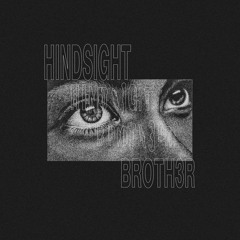 HINDSIGHT (Produced by HAYDENSTORM)