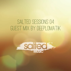 Salted Sessions 04: Guest Mix by Deeplomatik
