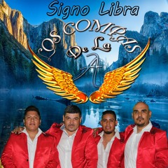 Signo Libra - Los Compas de La A (Cover)
