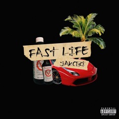 FAST LIFE FT. SAMMY SHIBLAQ