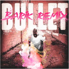 Hyro The Hero - Bullet (Barik Remix)