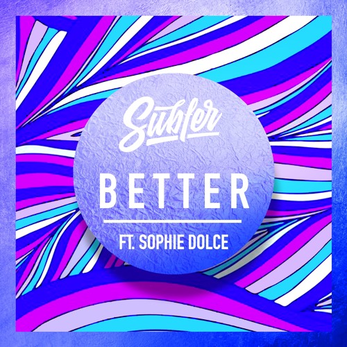 Better (Ft. SophieDolce)