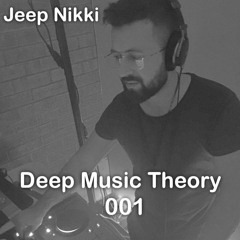 Jeep Nikki - DMT 001 - Deep Music Theory - Live set