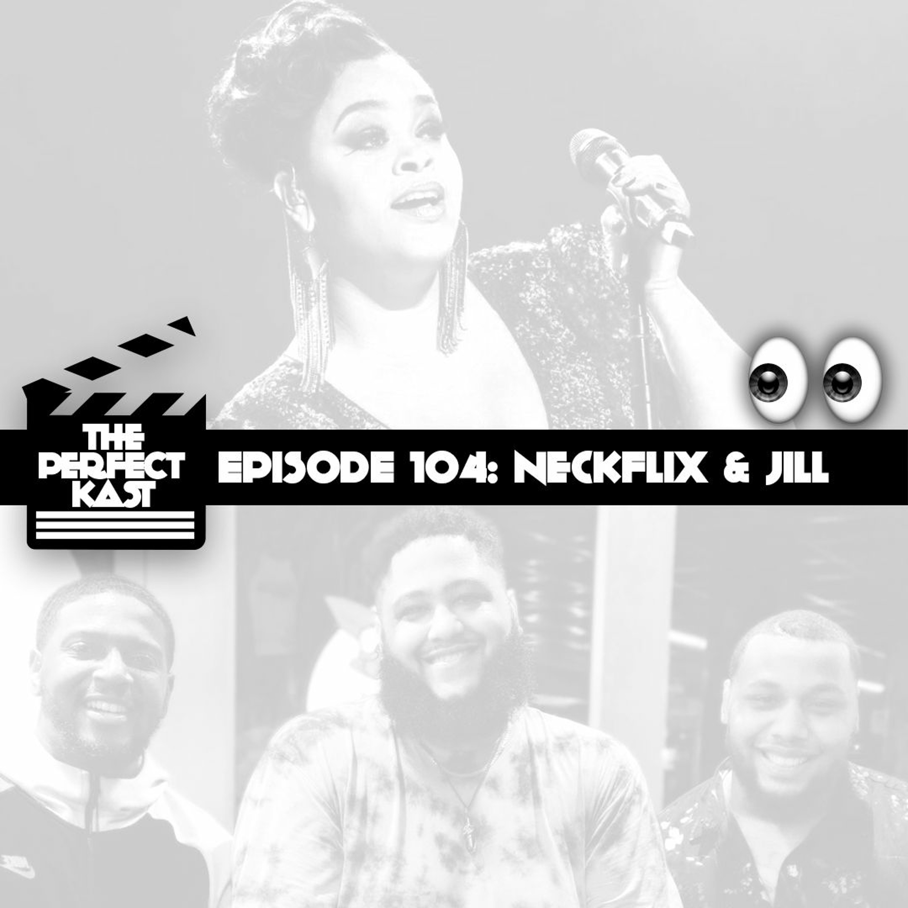 Episode 104: NeckFlix and Jill episode artwork
