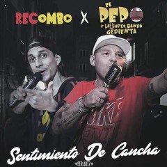 Recombo Ft El Pepo - Sentimiento De Cancha [Single Noviembre 2018]