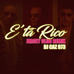 Esta Rico (Jersey Club Remix)DJCaz973