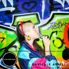Let The People Dance 131 - Danielle Arielli