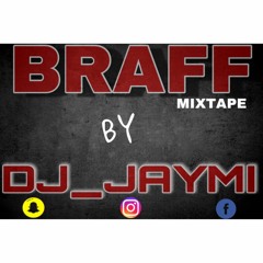 BRAFF MIXTAPE // BY DJ_JAYMI