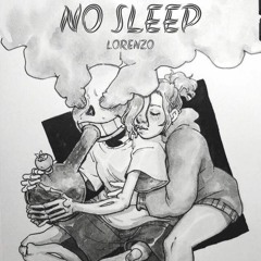 No SLeep (Prod. ILLUID HALLER)