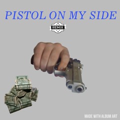 Bill$ - Pistol On My Side (Freestyle )