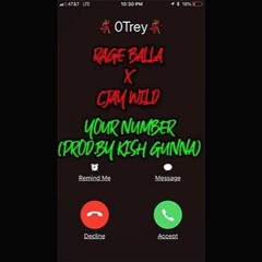 Rage Balla X CJay Wild - Your Number (Prod. By Kish Gunna)