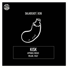 House Saladcast 636 | Kisk