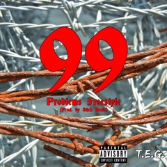 99 Prblms Freestyle (Prod. by Slick Beats)