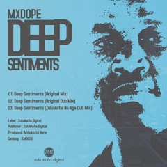 1. Mxdope - Deep Sentiments (Original Mix)