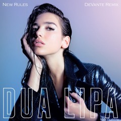 Dua Lipa - New Rules (DeVante Remix) FREE DOWNLOAD