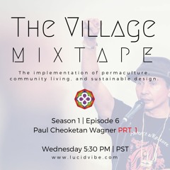 Paul Cheoketan Wagner  PRT. 1 | The Village 3