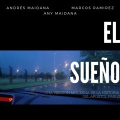 El Sueño (A short film by Marcos Ramirez)