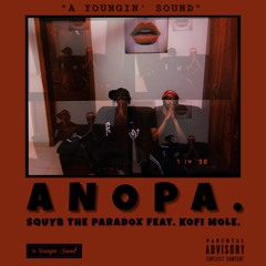 Anopa Feat. Kofi Mole.