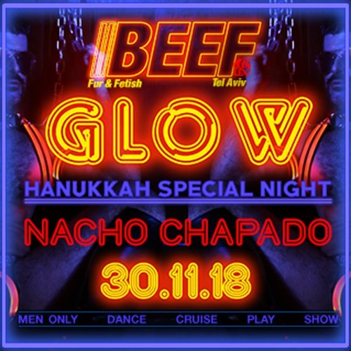 NACHO CHAPADO SPECIAL SESSION - BEEF@GLOW  HANUKKAH SPECIAL NIGHT (Tel Aviv - Israel _ 30 Nov 2018)