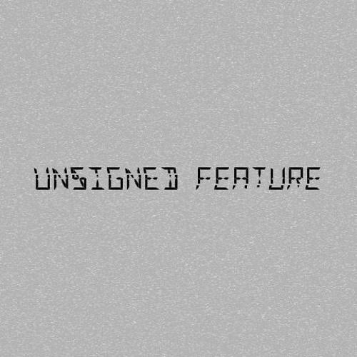 unsigned feature [G2R2018]