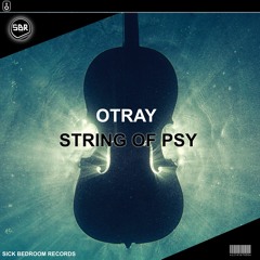 OTRAY - String Of Psy (Original Mix)(FREE DOWNLOAD)