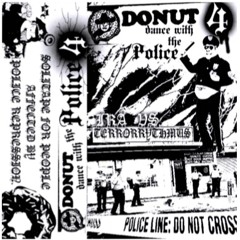 Do Not Dance With The Police_4th Tape