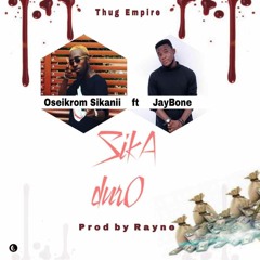 Oseikrom Sikanii ft Jaybone-Sikaduro