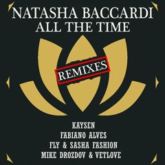 Natasha Baccardi - All the Time remixes