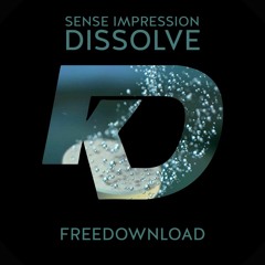 Sense Impression - Dissolve
