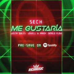 Sech Ft Justin Quiles, Jowell y Randy - Me Gustaria