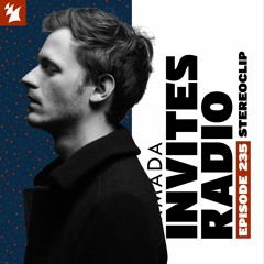 Armada Invites Radio 235 (Stereoclip Guest Mix)