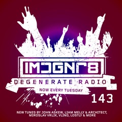 Degenerate Radio 143