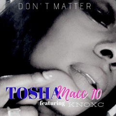 Don't Matter feat. Knoxc