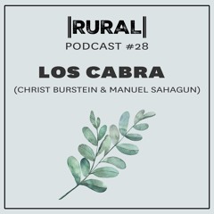 Podcast #28  - Los Cabra (Rural Sessions - Exclusive)