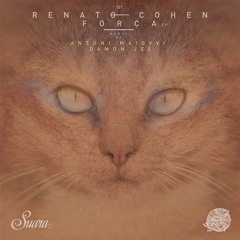 [SUARA337] Renato Cohen - Força (Damon Jee Remix) Snippet