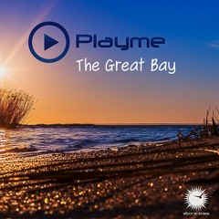 Playme - The Great Bay (Original Mix)