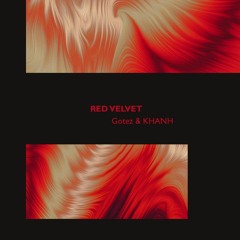 KHANH & Gotez - Red Velvet