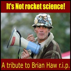 It's not rocket science!   a tribute to Brian Haw