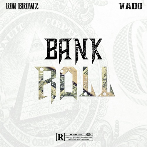 Ron Browz_Feat_Vado_Bank Roll_Dirty (MASTER)