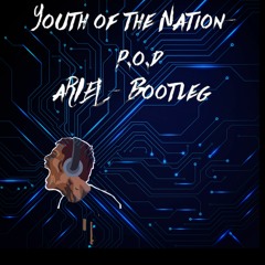 Youth Of The Nation- P.O.D (aRIEL Bootleg)