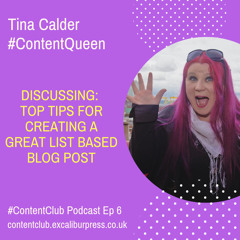 Ep 6: Top Tips For Creating A Great List Based Blog Post