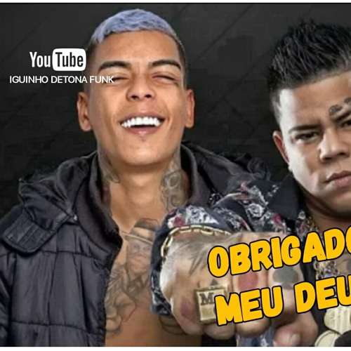 MC Lon  e Mc Kevin - Obrigado meu Deus ( Dj Nenê )Lançamento 2019
