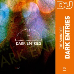 The Sound Of: Dark Entries
