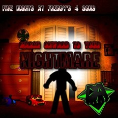(FNAF 4 Song) DAGames - March Onward to Your Nightmare