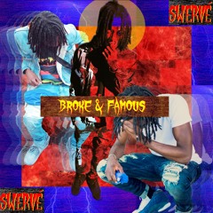 Broke & Famous