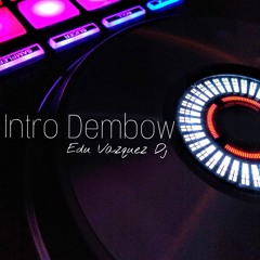 Intro Dembow - Edu Vazquez Dj